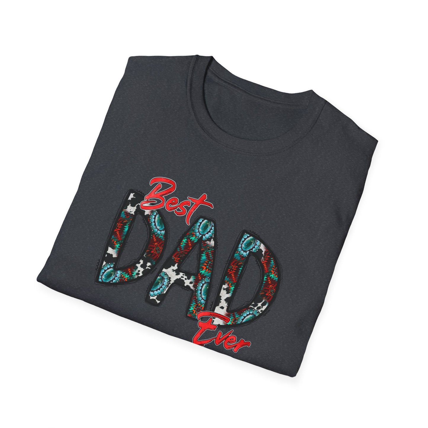 Best Dad Ever Unisex Softstyle T-Shirt