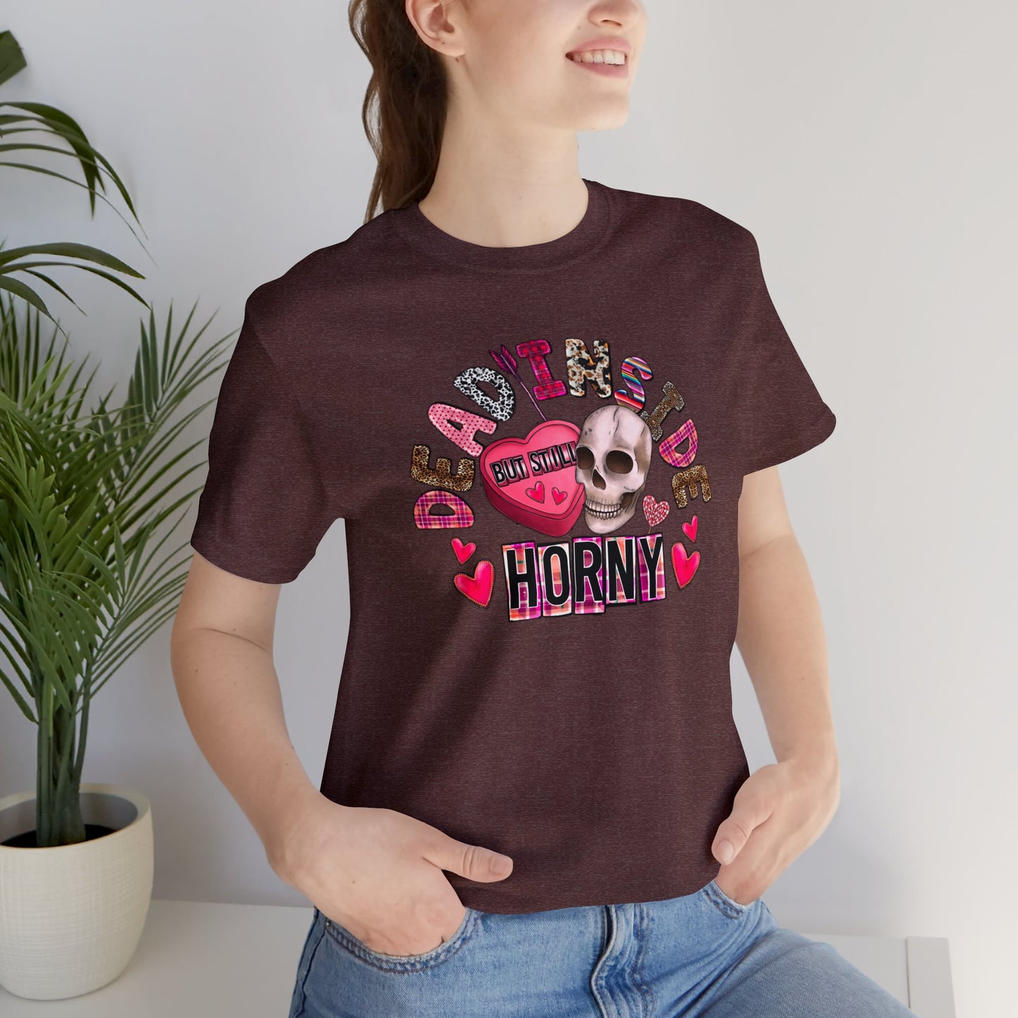 Dead Inside but Still Horny Unisex Jersey Short Sleeve Tee