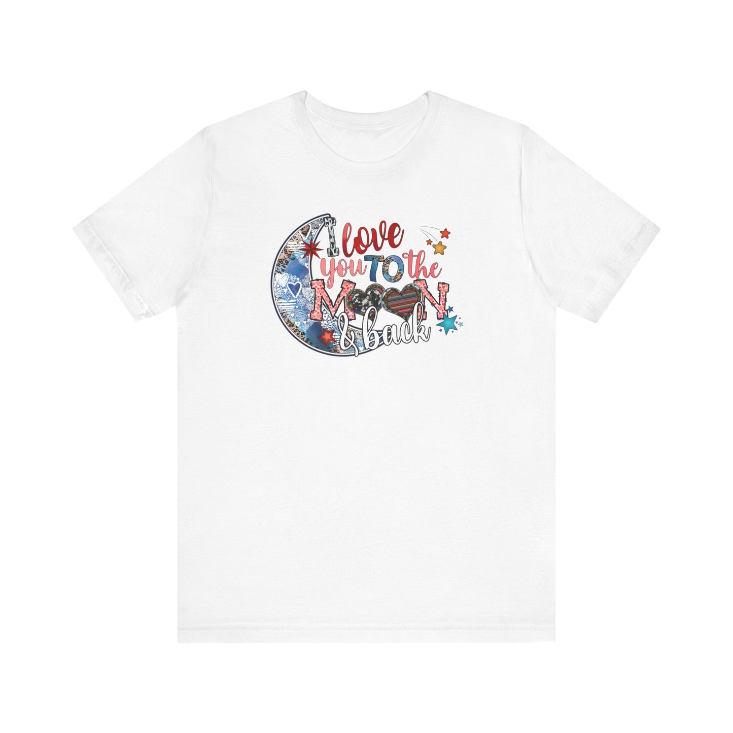 I Love You to the Moon and Back Unisex Jersey Short Sleeve Tee