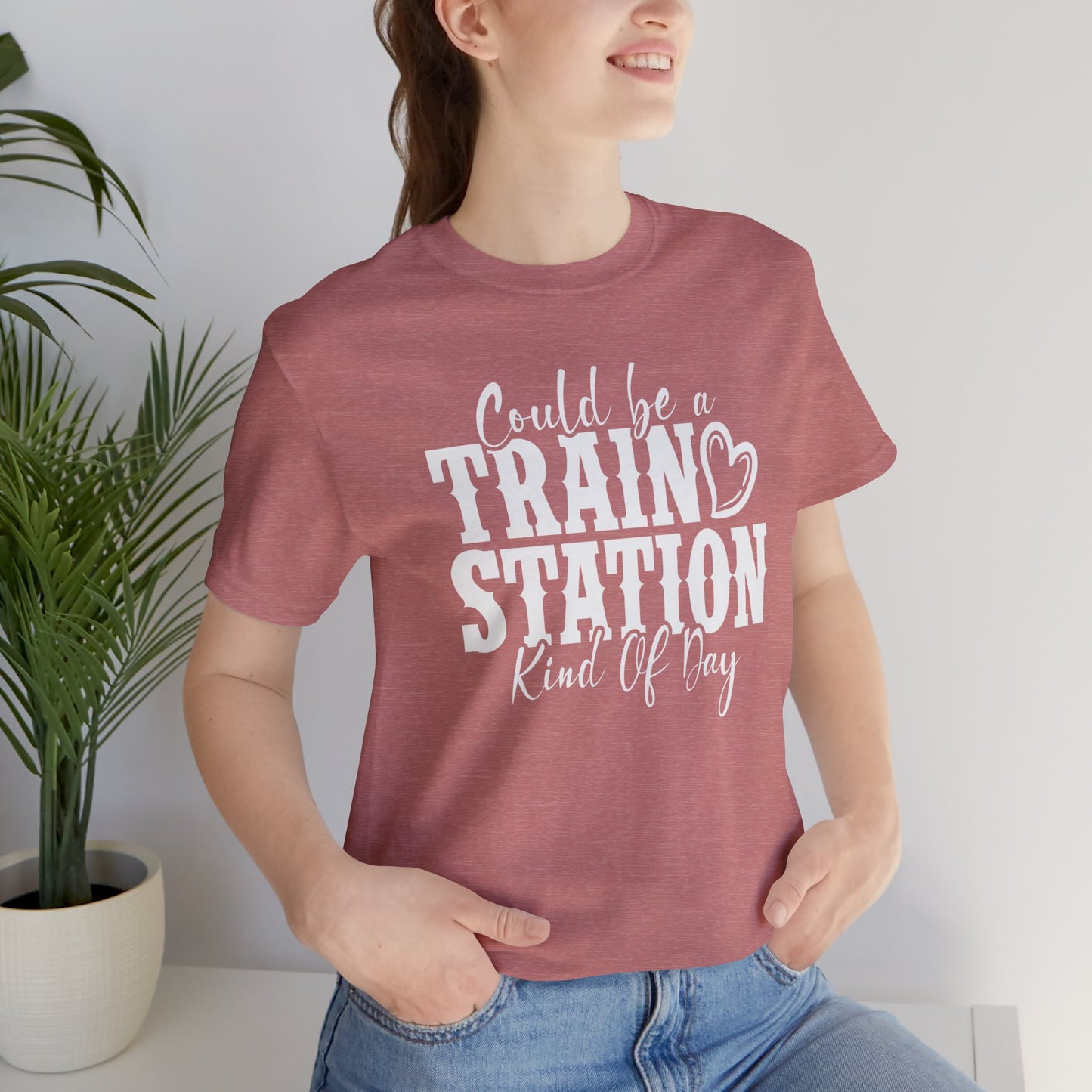 Could Be a Train Station Kinda Day Unisex Jersey Short Sleeve Tee