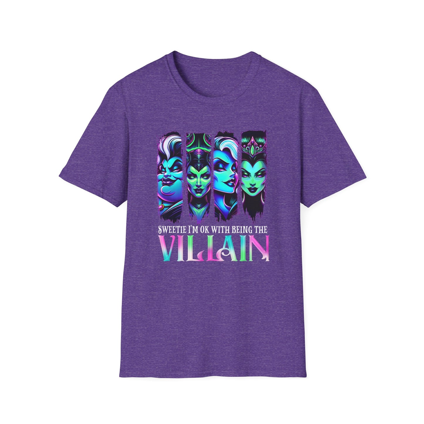 Disney Villains Unisex T-Shirt - Sweetie I'm OK with Being the Villian