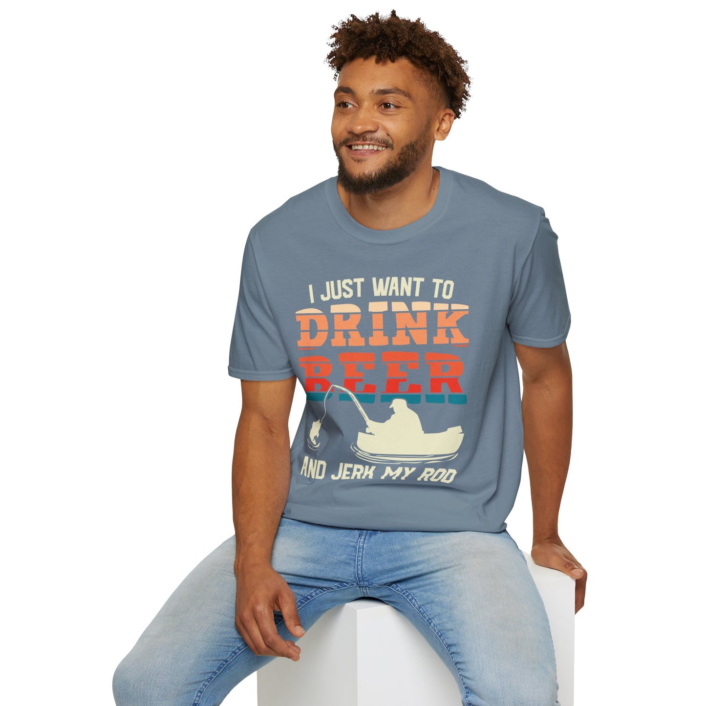 I Just want to Drink Beer and Jerk My Rod Shirt, Guy Fishing Shirt, Funny Fishing Shirt