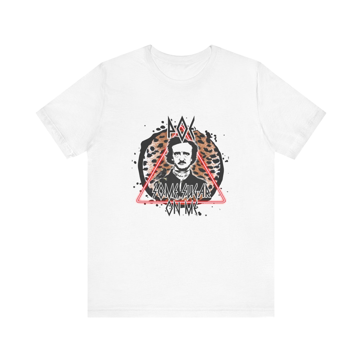 Poe Some Sugar On Me Short Sleeve Tee, Edgar Allen Poe Tee