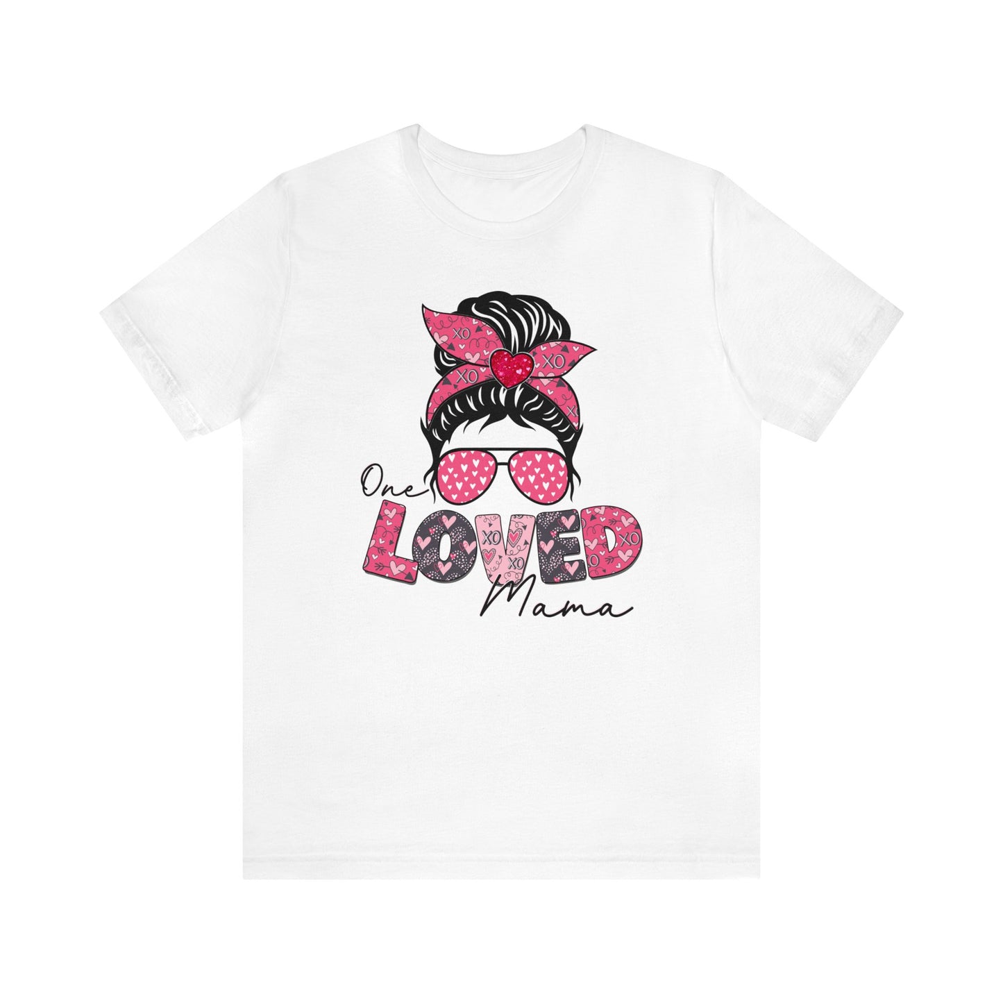 One Loved Mama shirt