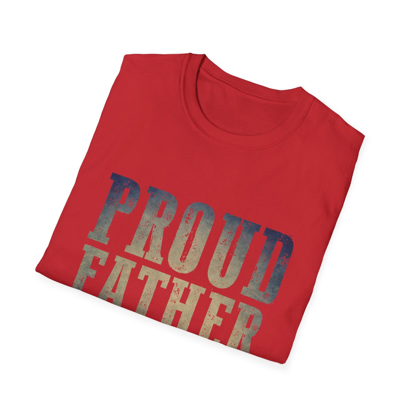 Proud Father of a Few Badass Kids Unisex Softstyle T-Shirt