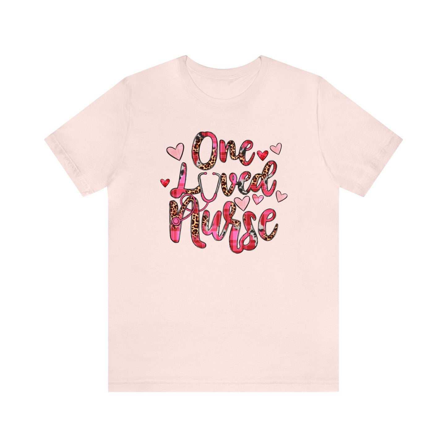 One Loved Nurse shirt, Nurse Valentine Shirt