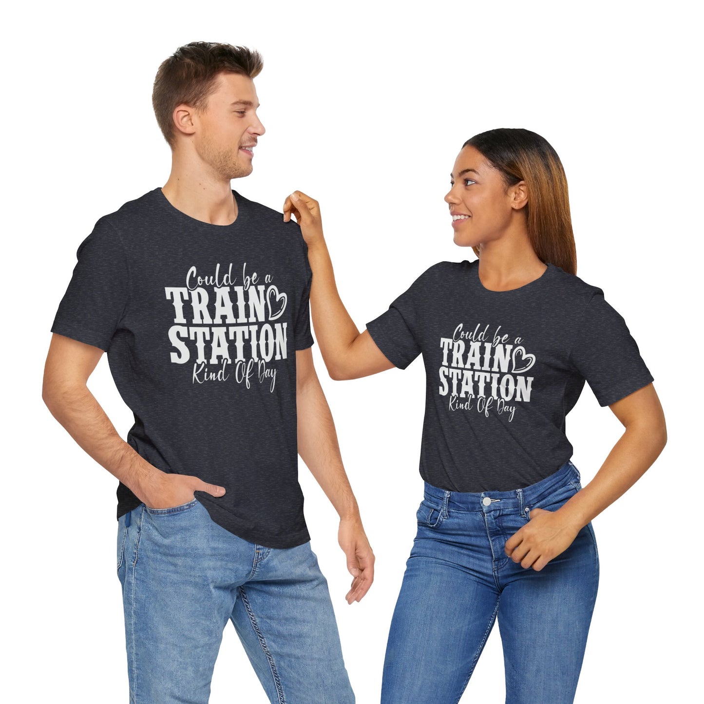 Could Be a Train Station Kinda Day Unisex Jersey Short Sleeve Tee