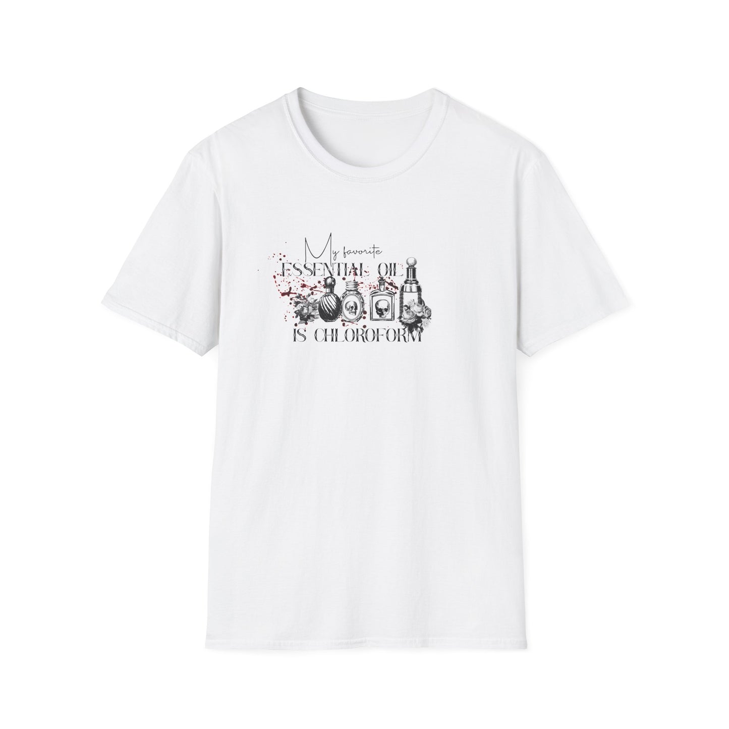 Graphic Tee: My Favorite Essential Oil is Chloroform True Crime