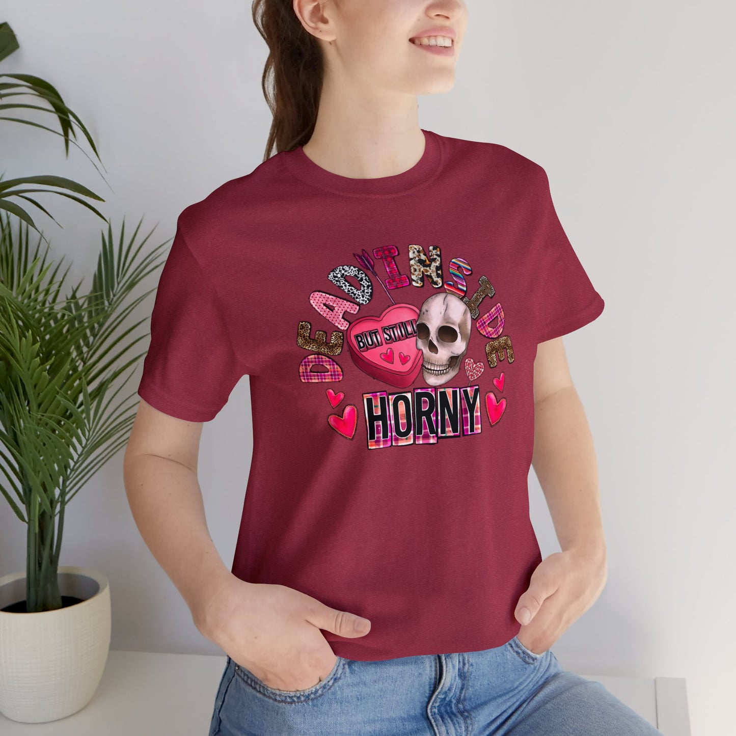 Dead Inside but Still Horny Unisex Jersey Short Sleeve Tee