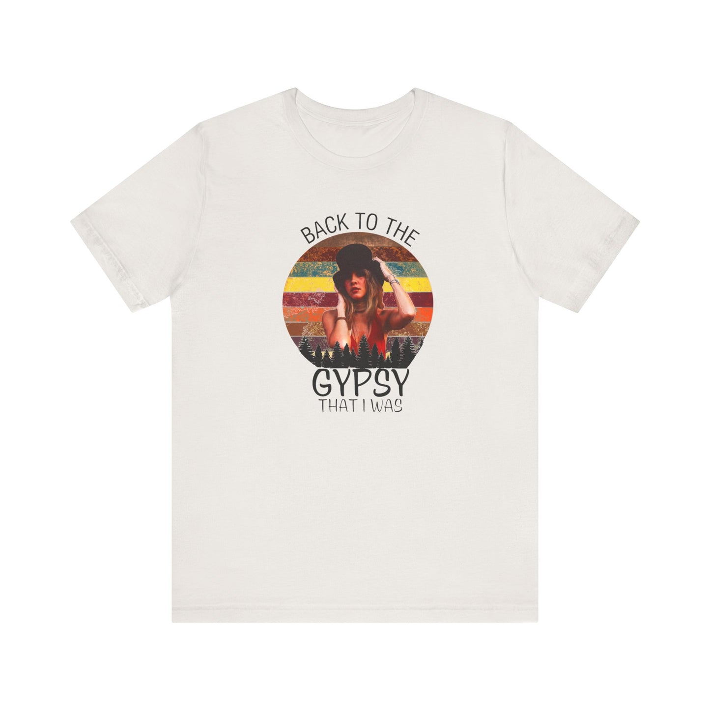 Back to the Gypsy That I Was Unisex Jersey Short Sleeve Tee