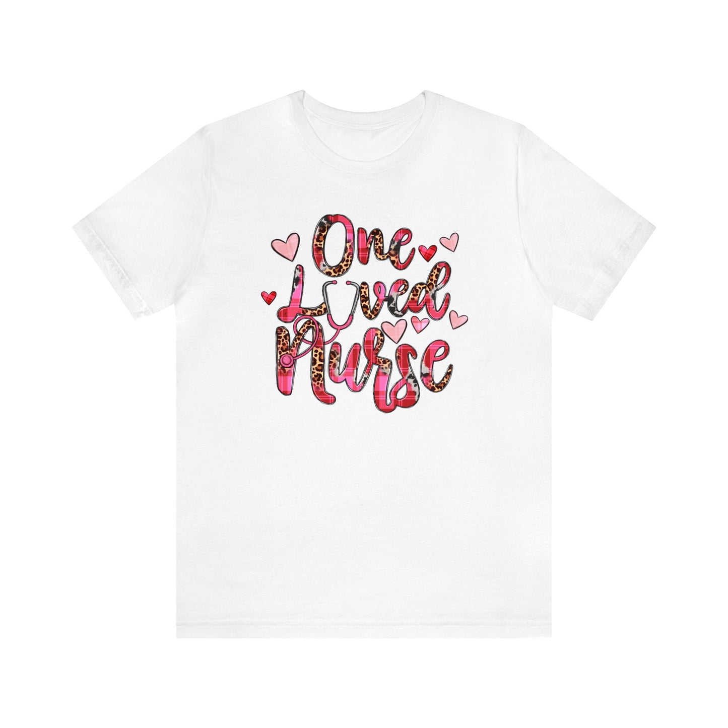 One Loved Nurse shirt, Nurse Valentine Shirt