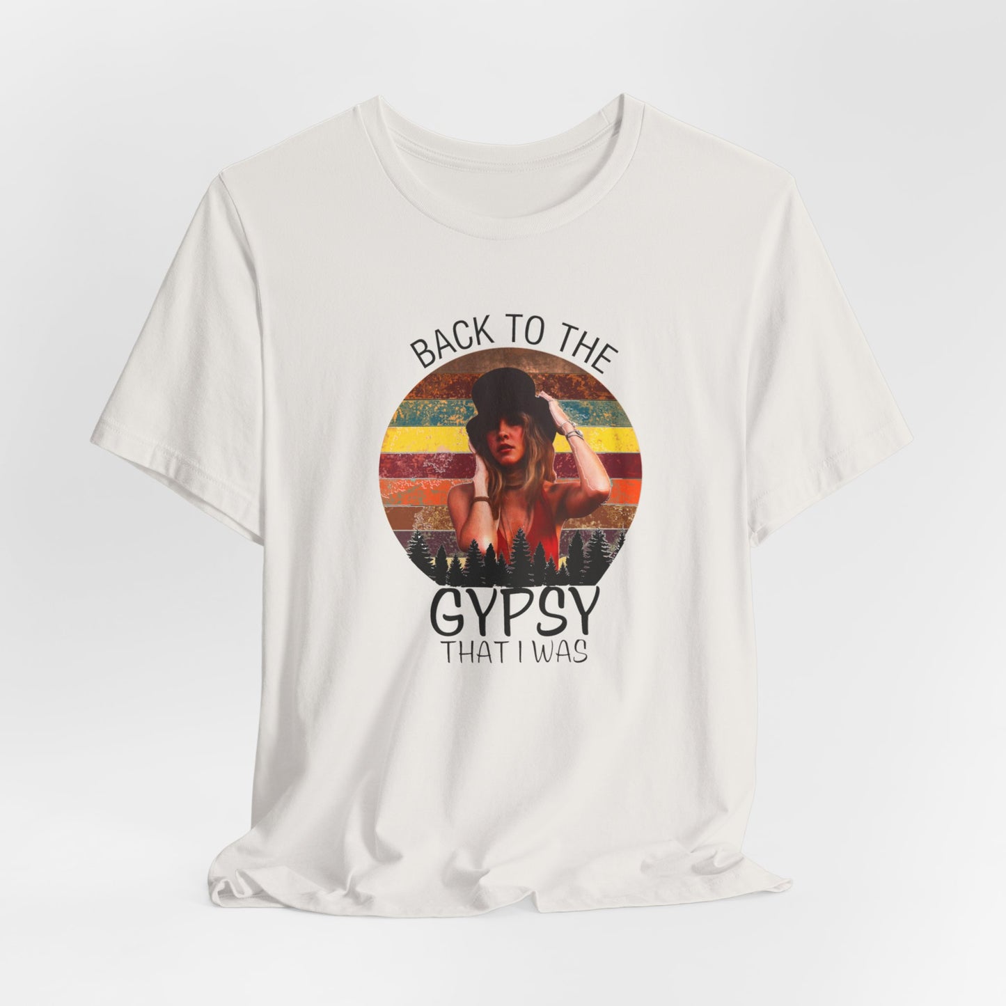 Back to the Gypsy That I Was Unisex Jersey Short Sleeve Tee