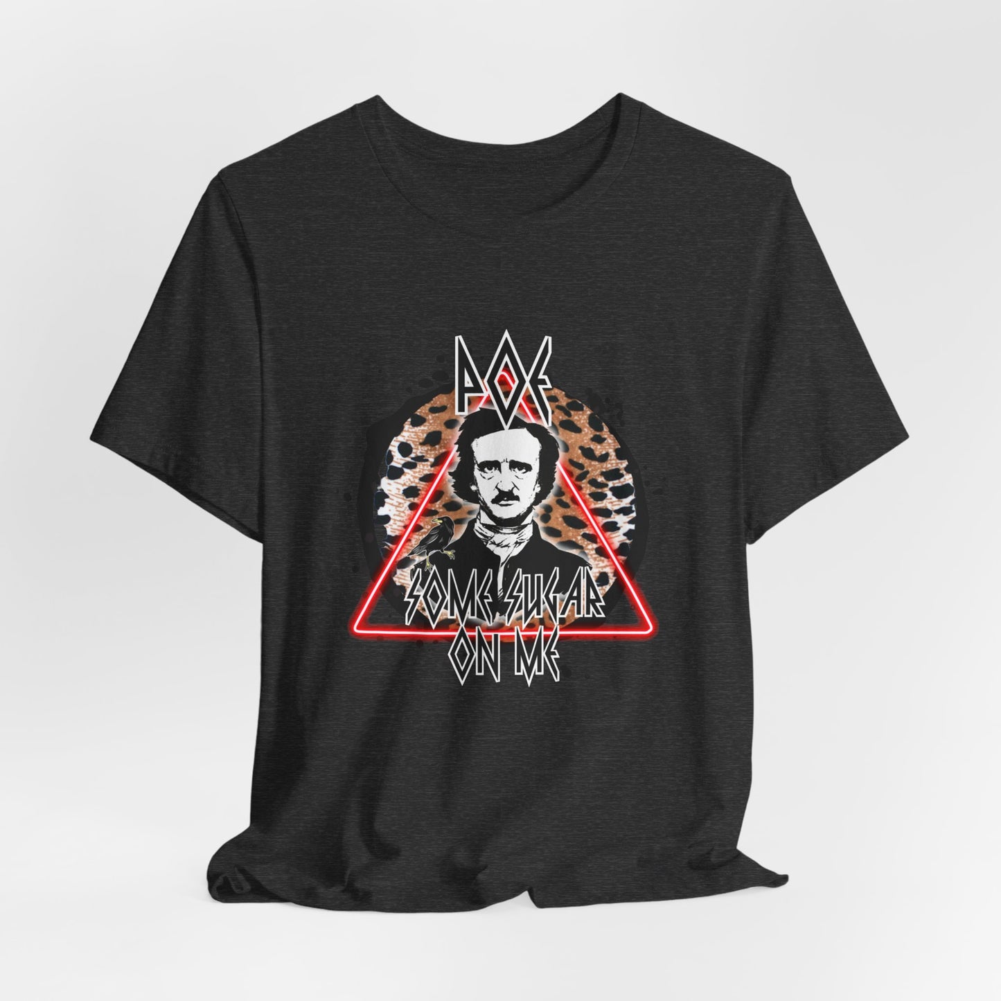 Poe Some Sugar On Me Short Sleeve Tee, Edgar Allen Poe Tee