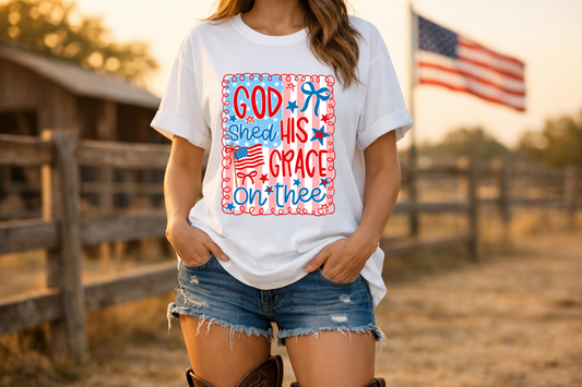 God Shed His Grace on the Red White and Blue T-Shirt | Americana Faith