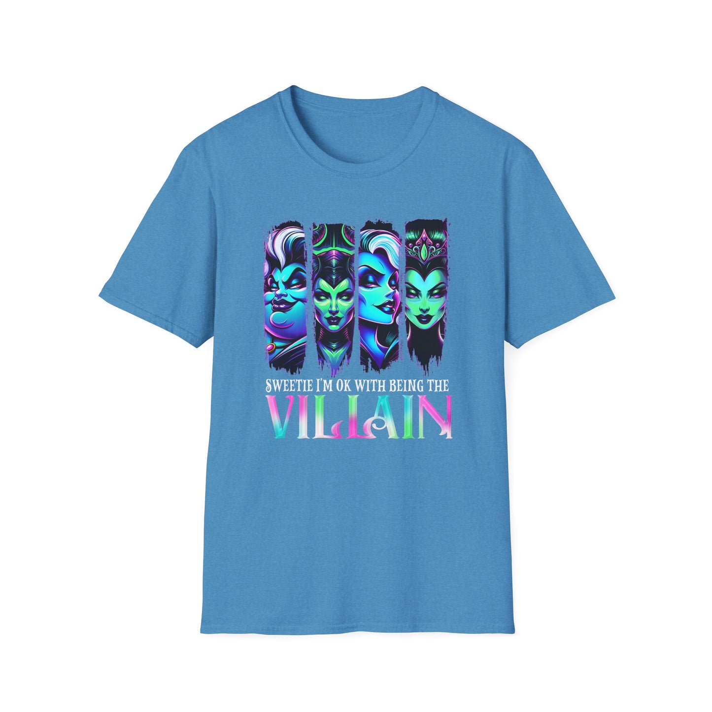 Disney Villains Unisex T-Shirt - Sweetie I'm OK with Being the Villian