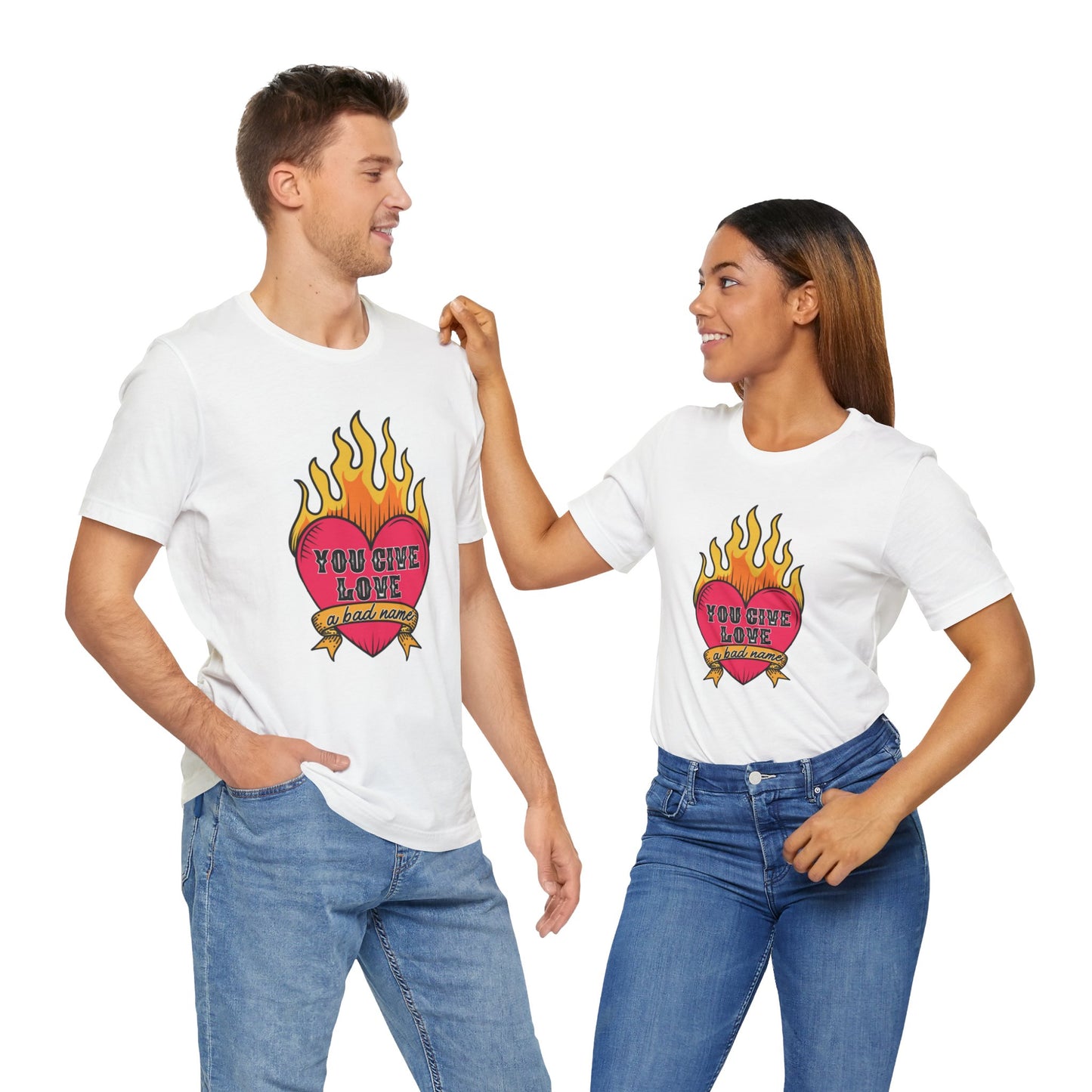 You Give Love a Bad Name Unisex Jersey Short Sleeve Tee