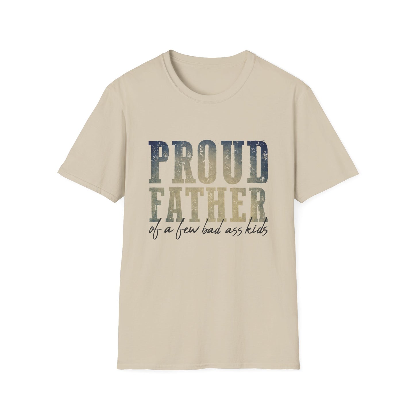 Proud Father of a Few Badass Kids Unisex Softstyle T-Shirt