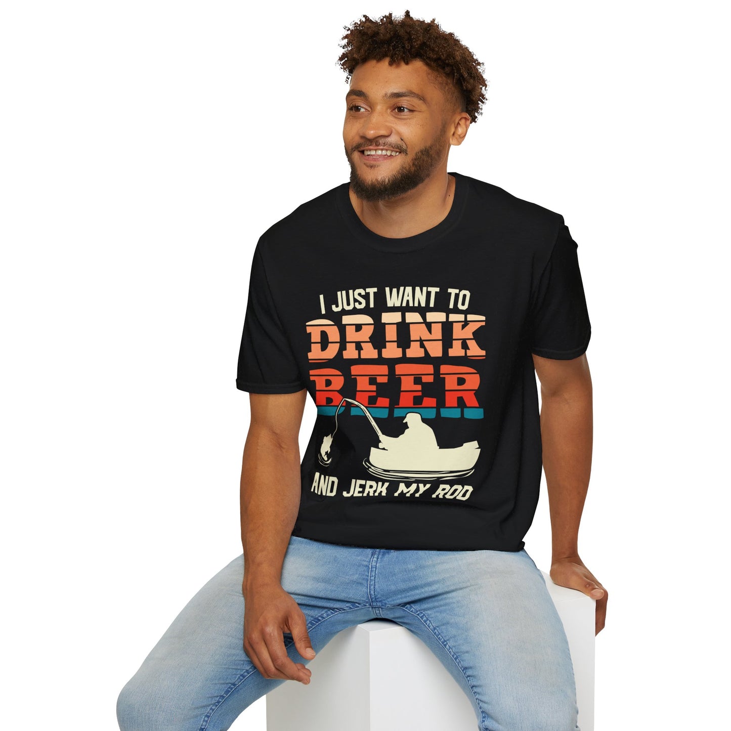 I Just want to Drink Beer and Jerk My Rod Shirt, Guy Fishing Shirt, Funny Fishing Shirt