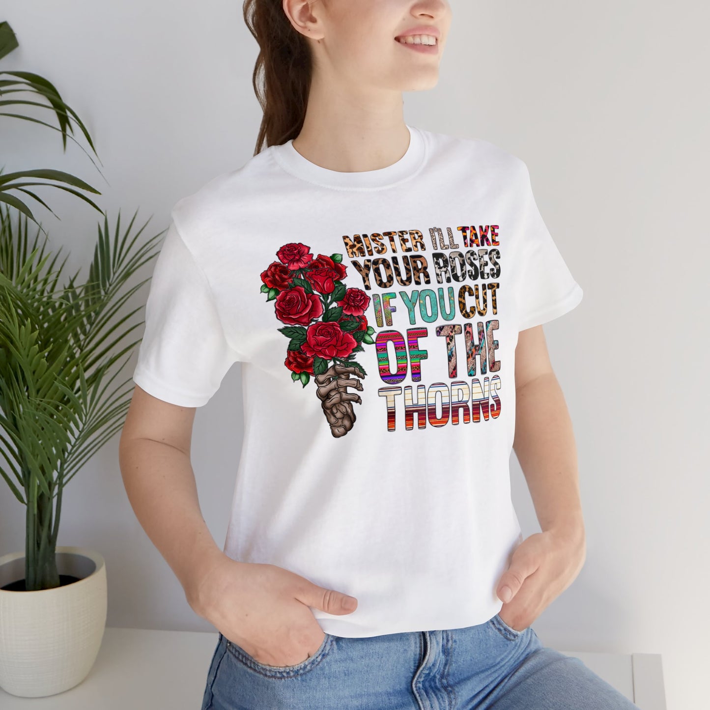 Mister I'll Take Your Roses if You Cut off the Thorns Unisex Jersey Short Sleeve Tee