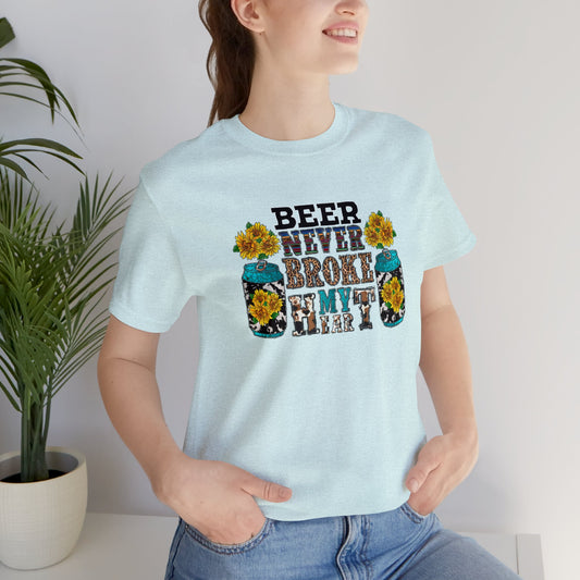 Beer Never Broke My Heart Unisex Jersey Short Sleeve Tee