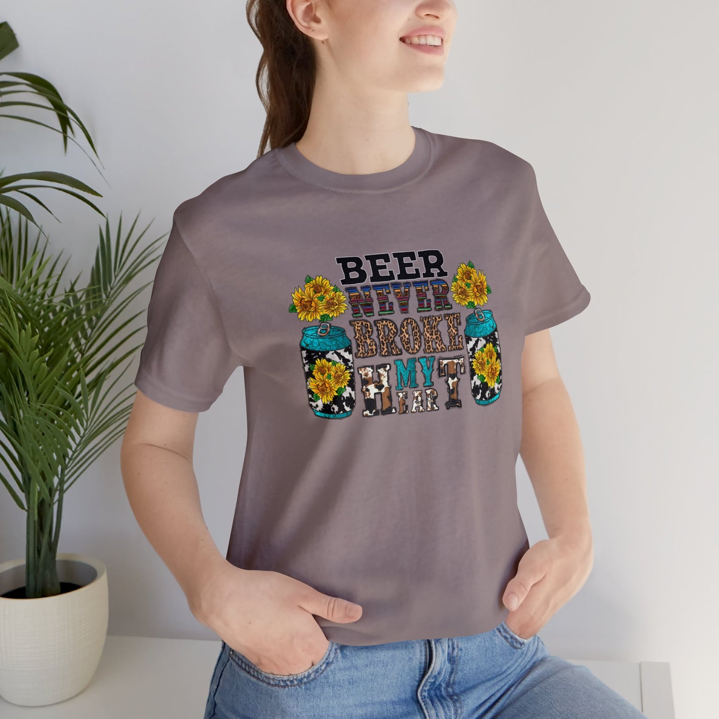 Beer Never Broke My Heart Unisex Jersey Short Sleeve Tee