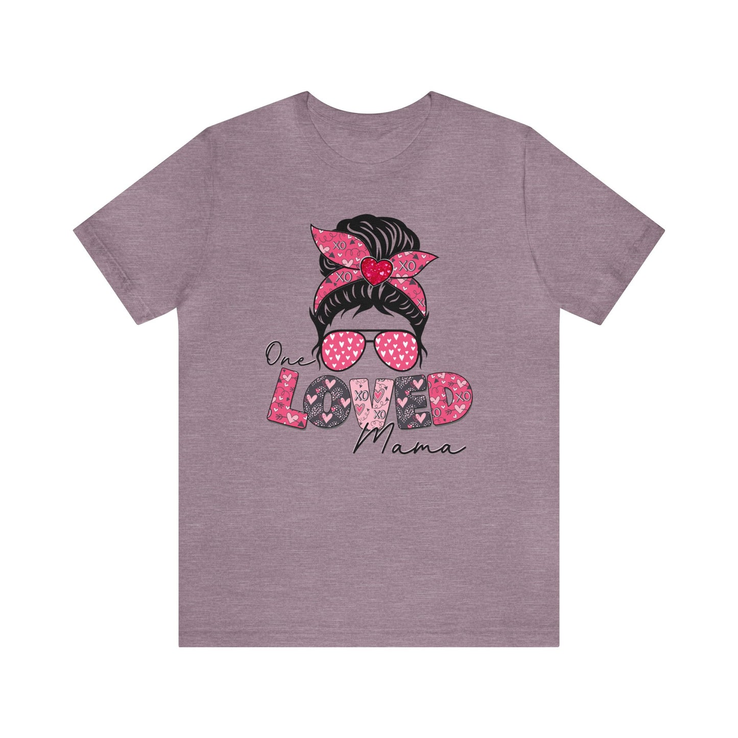 One Loved Mama shirt