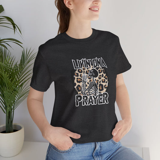 Livin' On a Prayer Unisex Jersey Short Sleeve Tee