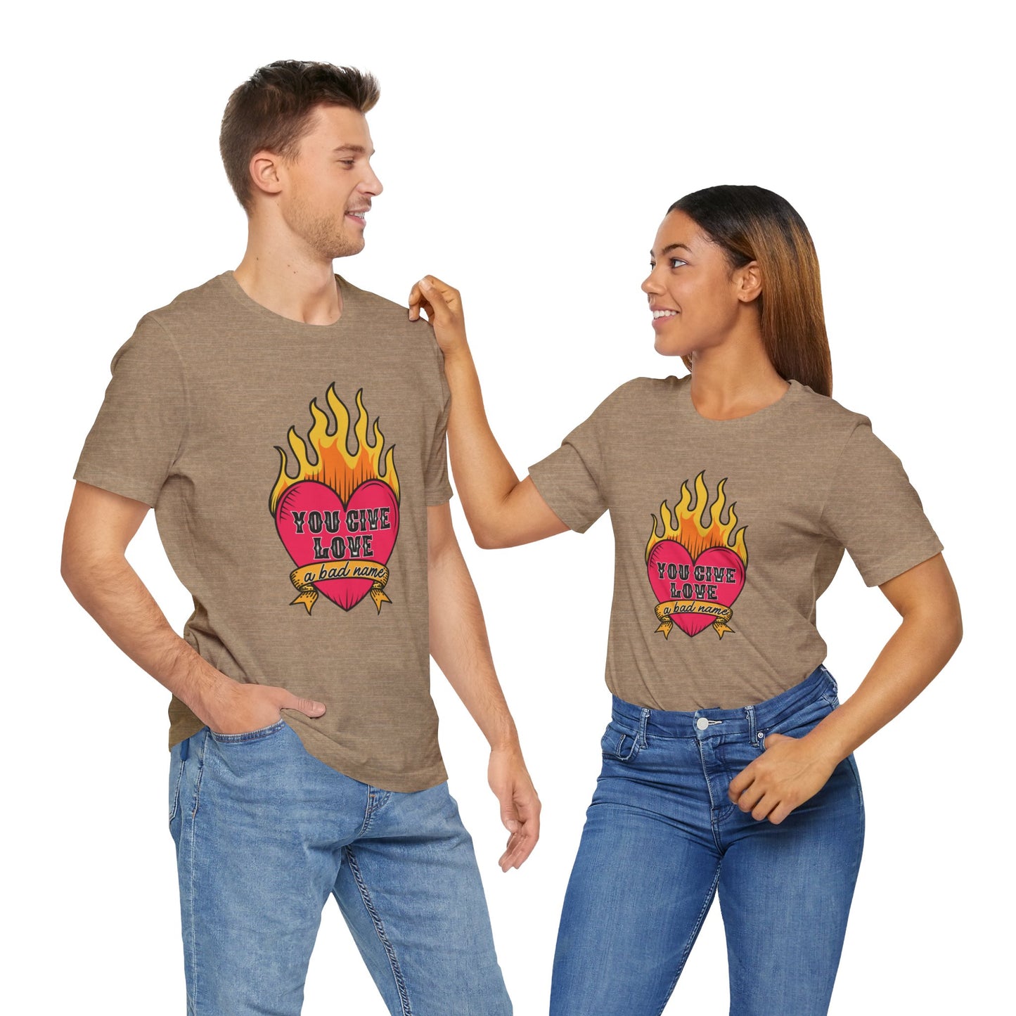 You Give Love a Bad Name Unisex Jersey Short Sleeve Tee