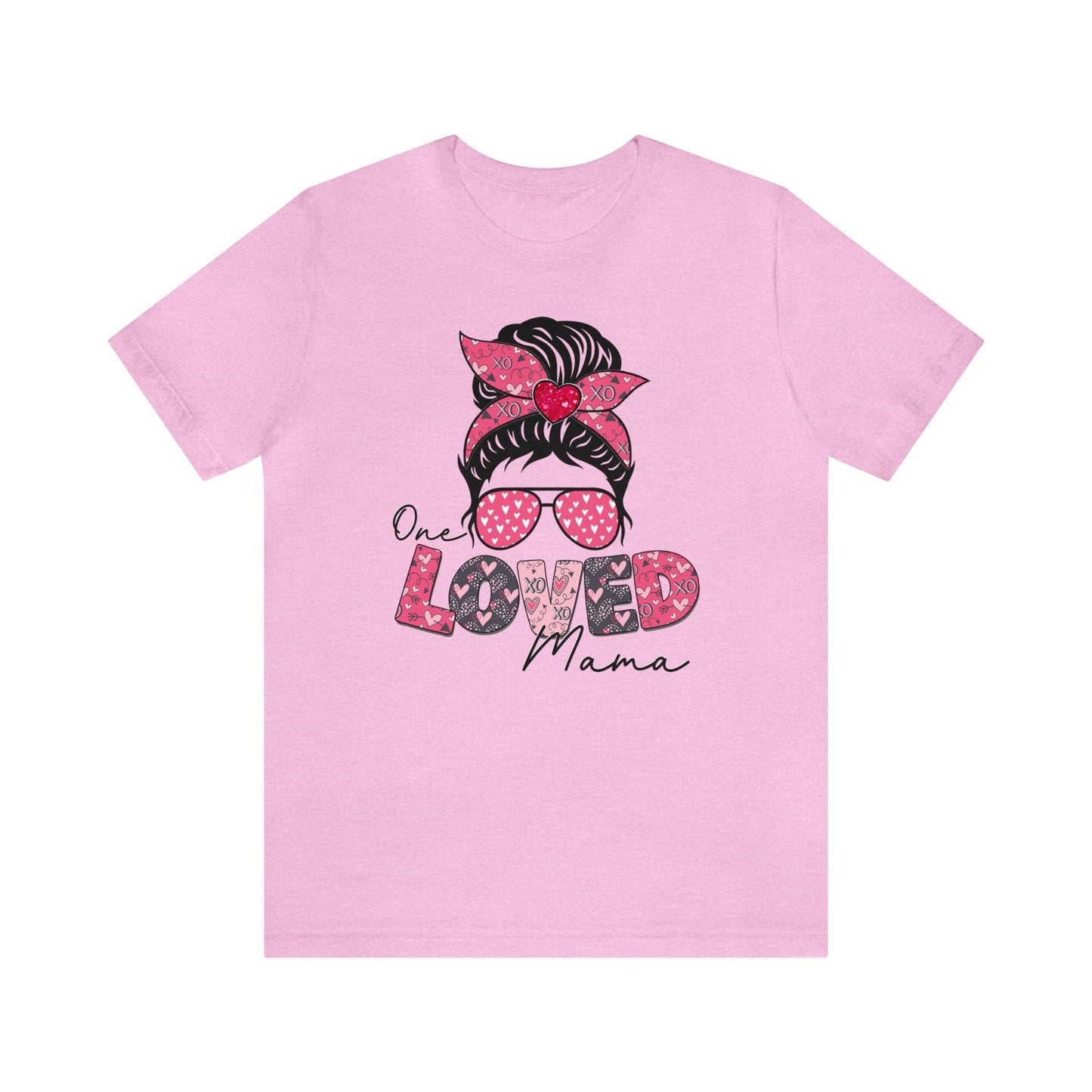 One Loved Mama shirt