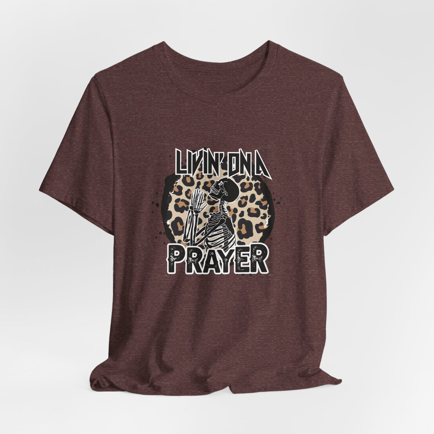 Livin' On a Prayer Unisex Jersey Short Sleeve Tee