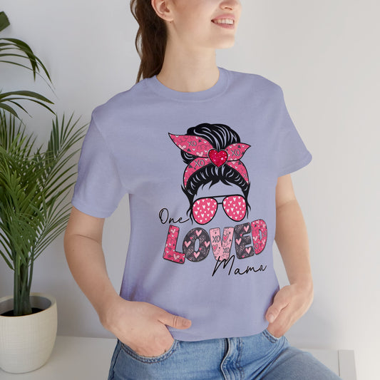 One Loved Mama shirt