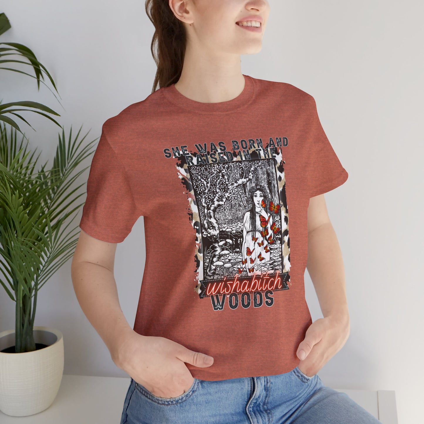 She Was Born and Raised in the Wishabitch Woods Unisex Jersey Short Sleeve Tee